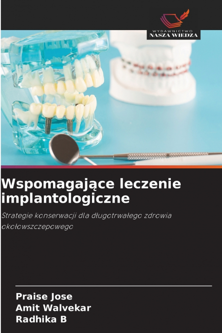 Wspomagające leczenie implantologiczne