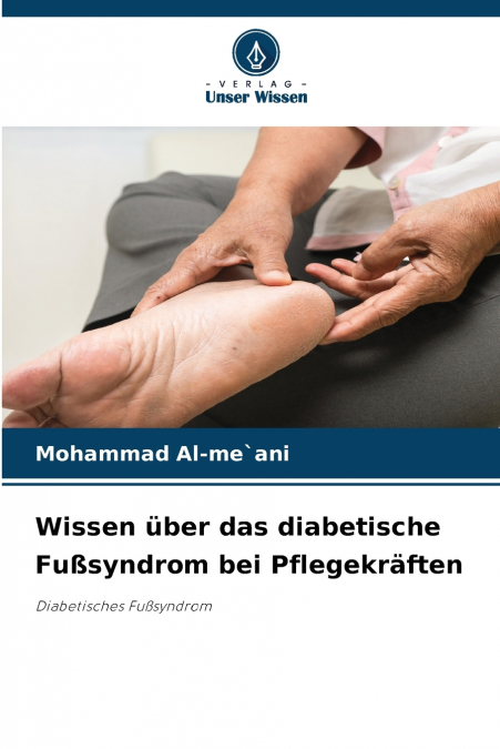 Wissen über das diabetische Fußsyndrom bei Pflegekräften