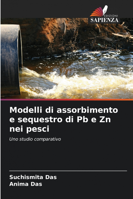 Modelli di assorbimento e sequestro di Pb e Zn nei pesci