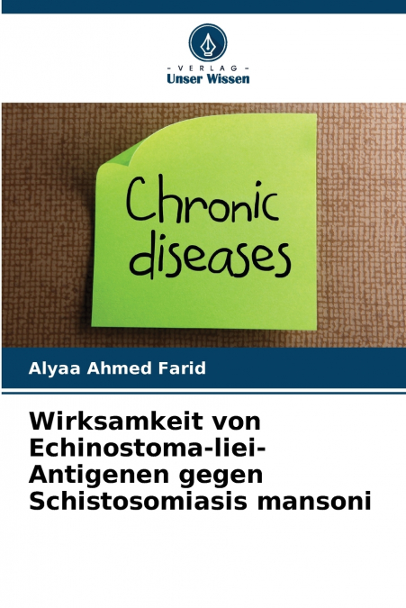 Wirksamkeit von Echinostoma-liei-Antigenen gegen Schistosomiasis mansoni