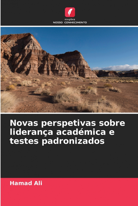 Novas perspetivas sobre liderança académica e testes padronizados