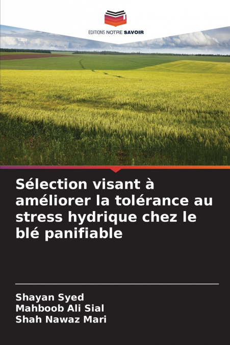 Sélection visant à améliorer la tolérance au stress hydrique chez le blé panifiable
