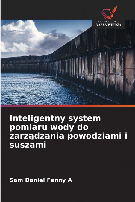 Inteligentny system pomiaru wody do zarządzania powodziami i suszami