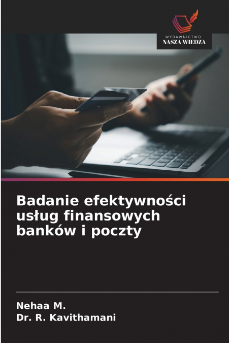 Badanie efektywności usług finansowych banków i poczty
