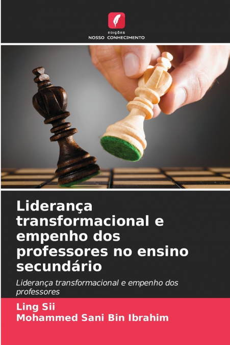 Liderança transformacional e empenho dos professores no ensino secundário