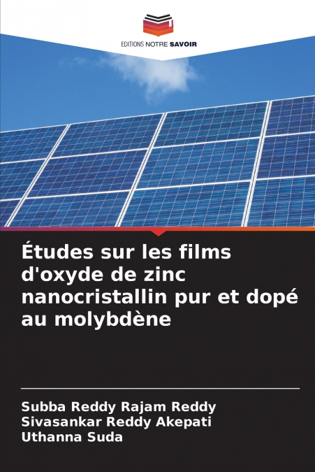 Études sur les films d’oxyde de zinc nanocristallin pur et dopé au molybdène