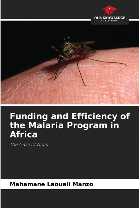 Funding and Efficiency of the Malaria Program in Africa
