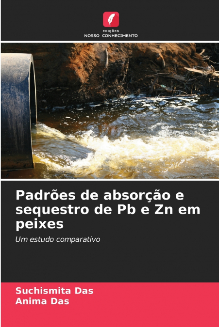 Padrões de absorção e sequestro de Pb e Zn em peixes