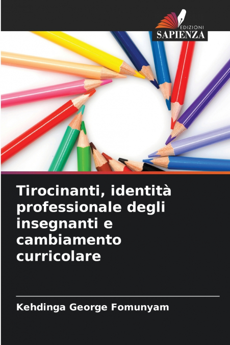 Tirocinanti, identità professionale degli insegnanti e cambiamento curricolare