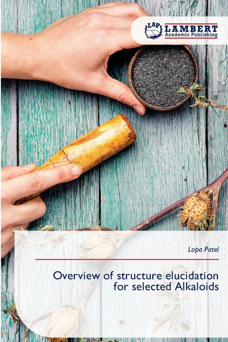 Overview of structure elucidation for selected Alkaloids