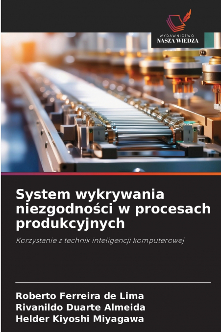 System wykrywania niezgodności w procesach produkcyjnych