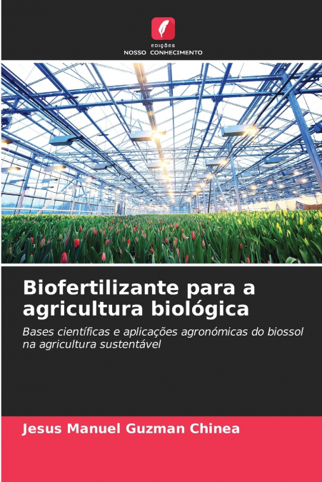 Biofertilizante para a agricultura biológica