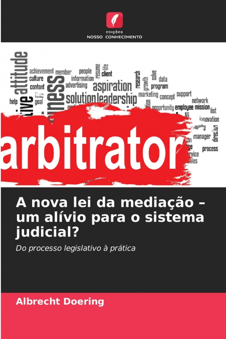 A nova lei da mediação - um alívio para o sistema judicial?