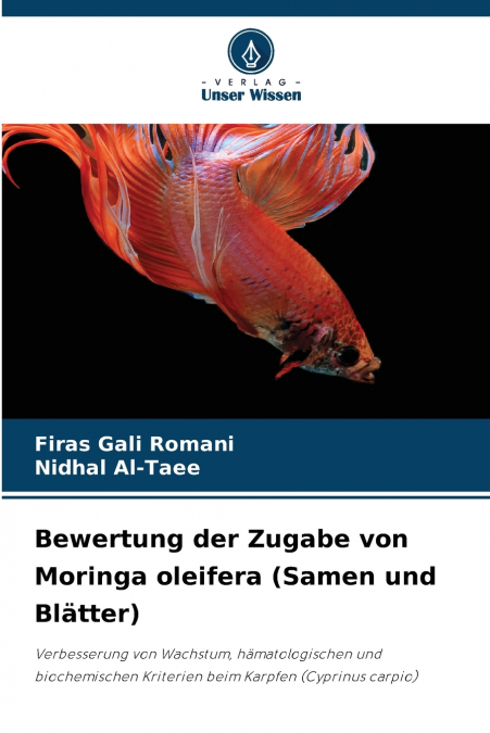 Bewertung der Zugabe von Moringa oleifera (Samen und Blätter)