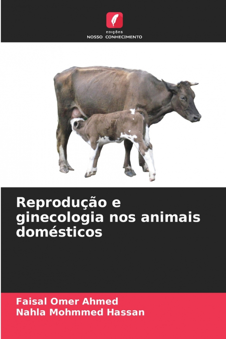 Reprodução e ginecologia nos animais domésticos