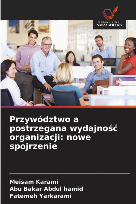 Przywództwo a postrzegana wydajność organizacji