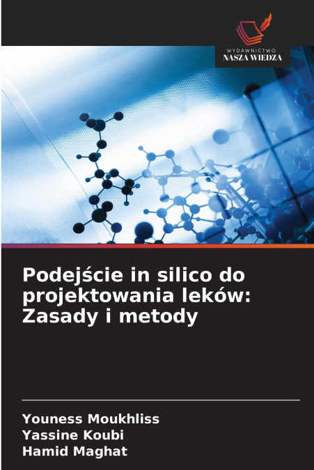 Podejście in silico do projektowania leków