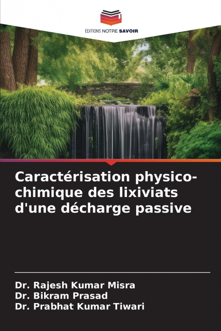 Caractérisation physico-chimique des lixiviats d’une décharge passive