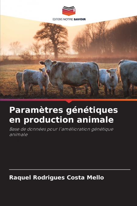 Paramètres génétiques en production animale