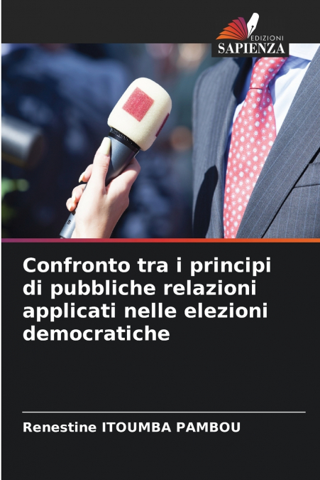 Confronto tra i principi di pubbliche relazioni applicati nelle elezioni democratiche