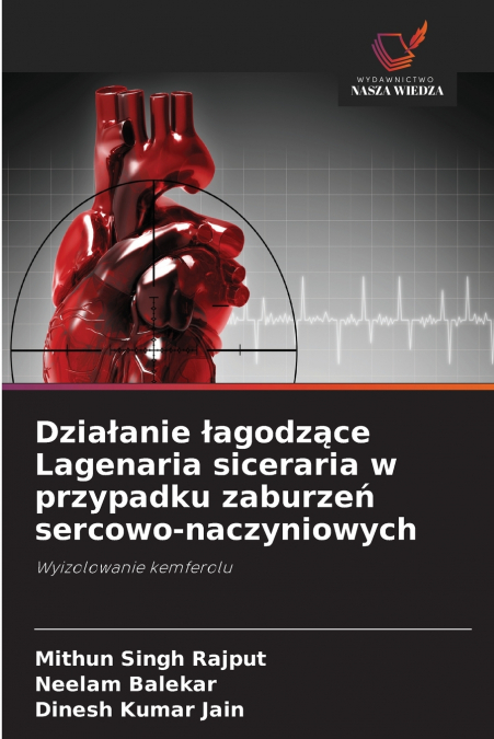 Działanie łagodzące Lagenaria siceraria w przypadku zaburzeń sercowo-naczyniowych