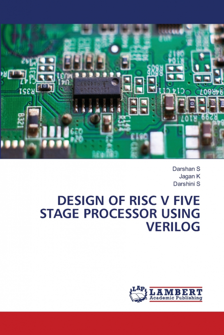DESIGN OF RISC V FIVE STAGE PROCESSOR USING VERILOG