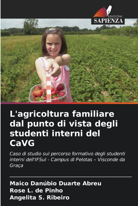L’agricoltura familiare dal punto di vista degli studenti interni del CaVG