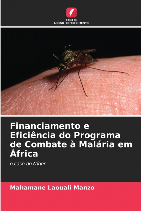 Financiamento e Eficiência do Programa de Combate à Malária em África