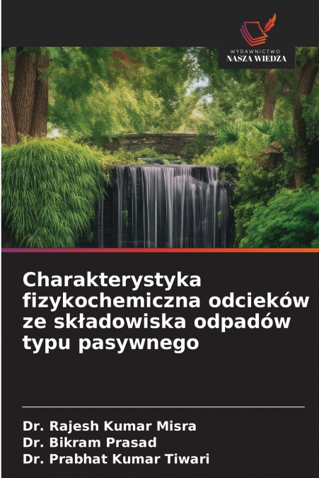 Charakterystyka fizykochemiczna odcieków ze składowiska odpadów typu pasywnego