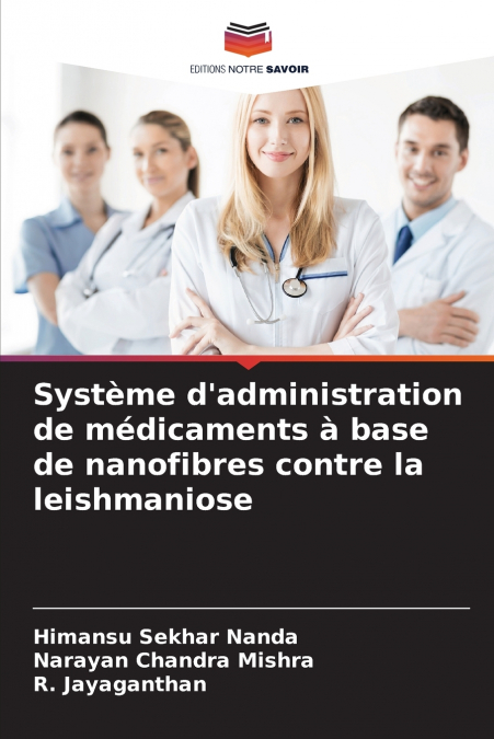 Système d’administration de médicaments à base de nanofibres contre la leishmaniose