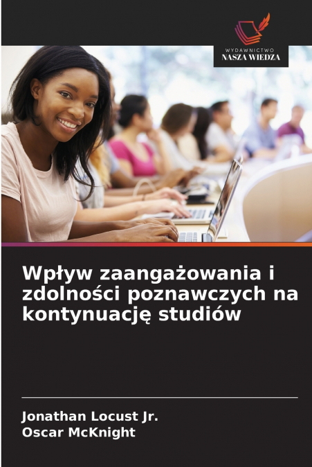 Wpływ zaangażowania i zdolności poznawczych na kontynuację studiów