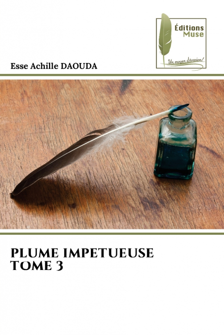 PLUME IMPETUEUSE TOME 3