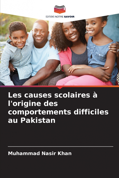 Les causes scolaires à l’origine des comportements difficiles au Pakistan