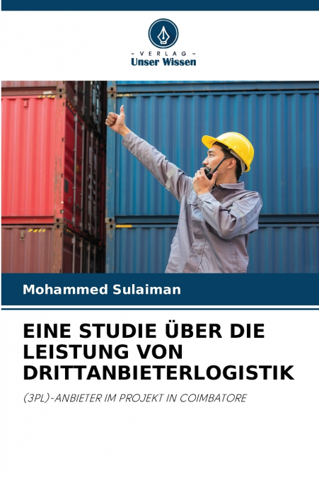 EINE STUDIE ÜBER DIE LEISTUNG VON DRITTANBIETERLOGISTIK