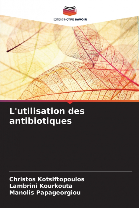 L’utilisation des antibiotiques
