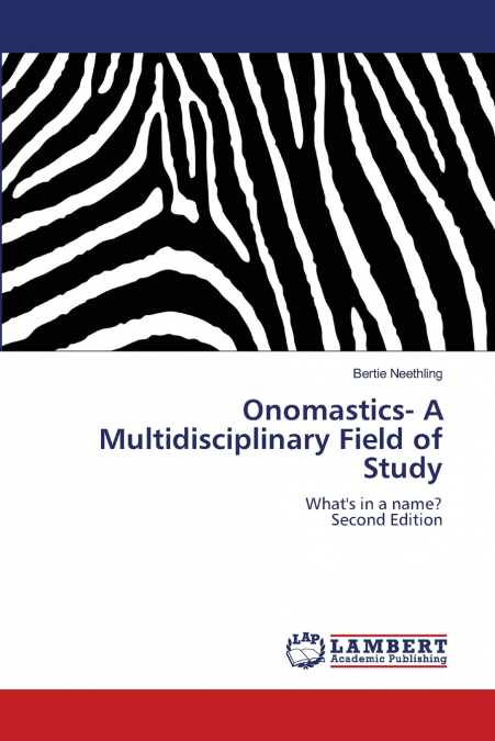 Onomastics- A Multidisciplinary Field of Study
