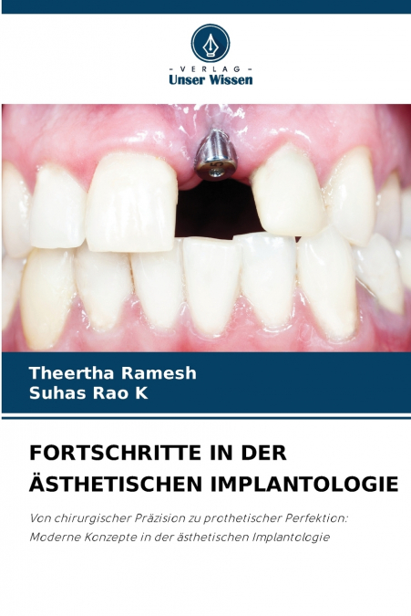 FORTSCHRITTE IN DER ÄSTHETISCHEN IMPLANTOLOGIE