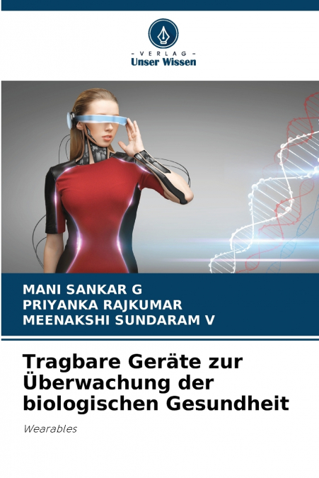 Tragbare Geräte zur Überwachung der biologischen Gesundheit