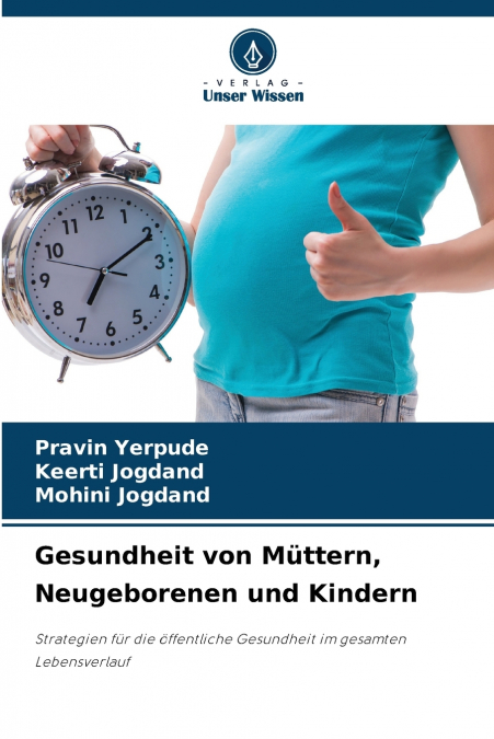 Gesundheit von Müttern, Neugeborenen und Kindern