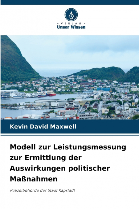 Modell zur Leistungsmessung zur Ermittlung der Auswirkungen politischer Maßnahmen