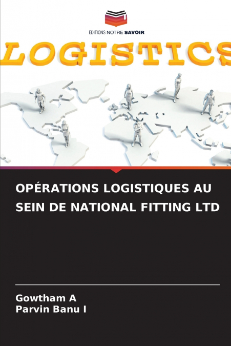 OPÉRATIONS LOGISTIQUES AU SEIN DE NATIONAL FITTING LTD