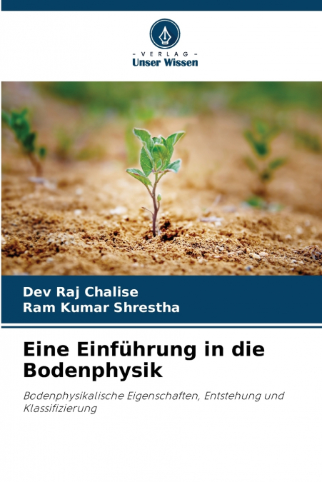 Eine Einführung in die Bodenphysik