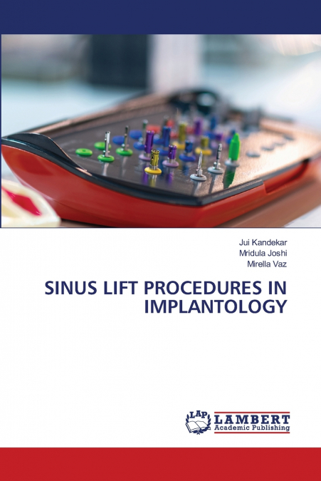 SINUS LIFT PROCEDURES IN IMPLANTOLOGY