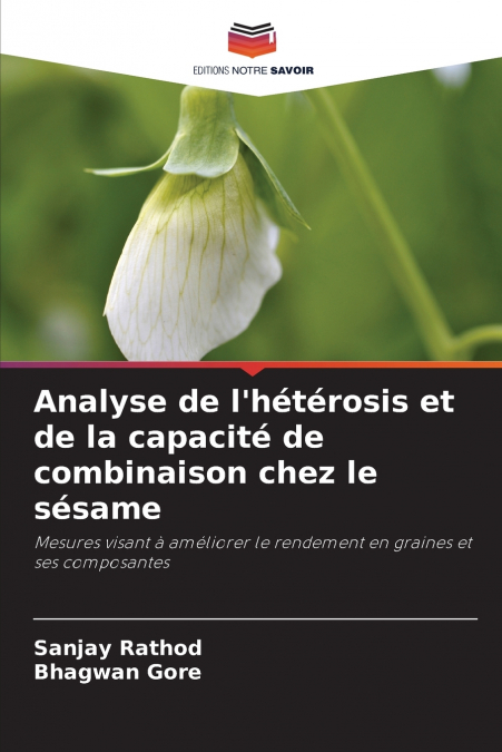 Analyse de l’hétérosis et de la capacité de combinaison chez le sésame