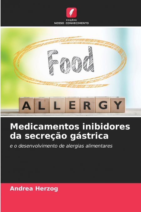Medicamentos inibidores da secreção gástrica