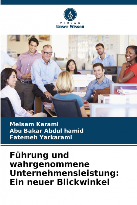Führung und wahrgenommene Unternehmensleistung