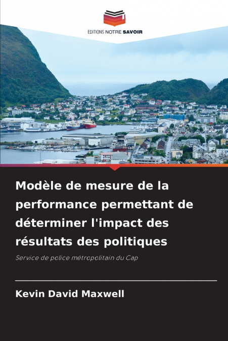 Modèle de mesure de la performance permettant de déterminer l’impact des résultats des politiques