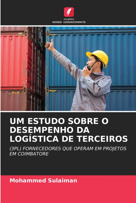 UM ESTUDO SOBRE O DESEMPENHO DA LOGÍSTICA DE TERCEIROS