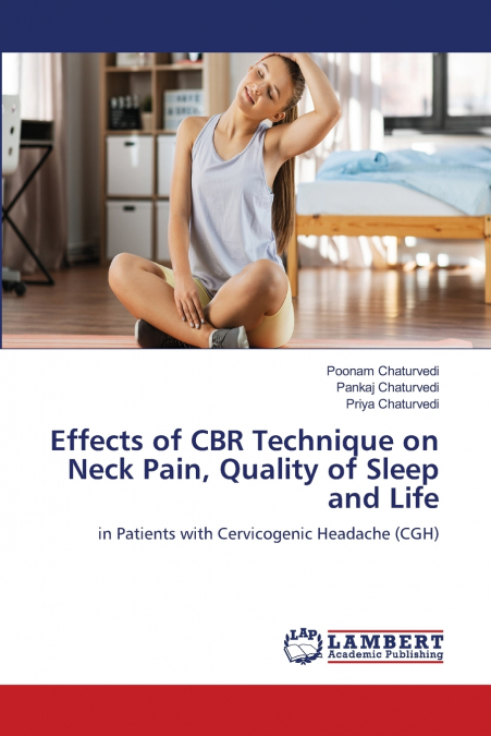 Effects of CBR Technique on Neck Pain, Quality of Sleep and Life