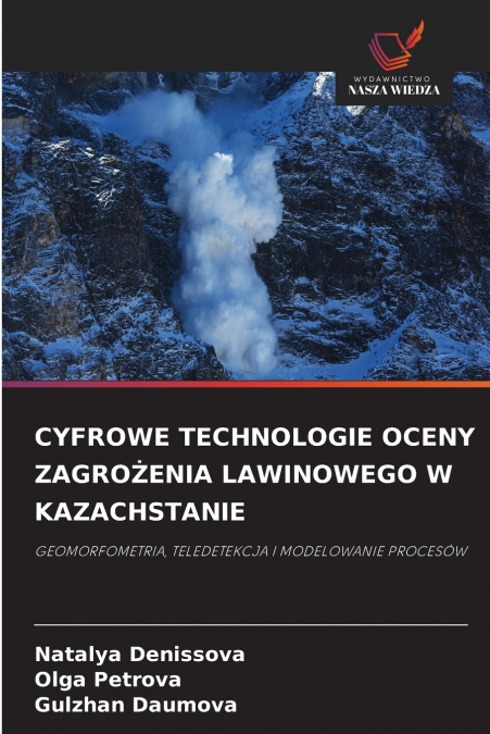 CYFROWE TECHNOLOGIE OCENY ZAGROŻENIA LAWINOWEGO W KAZACHSTANIE